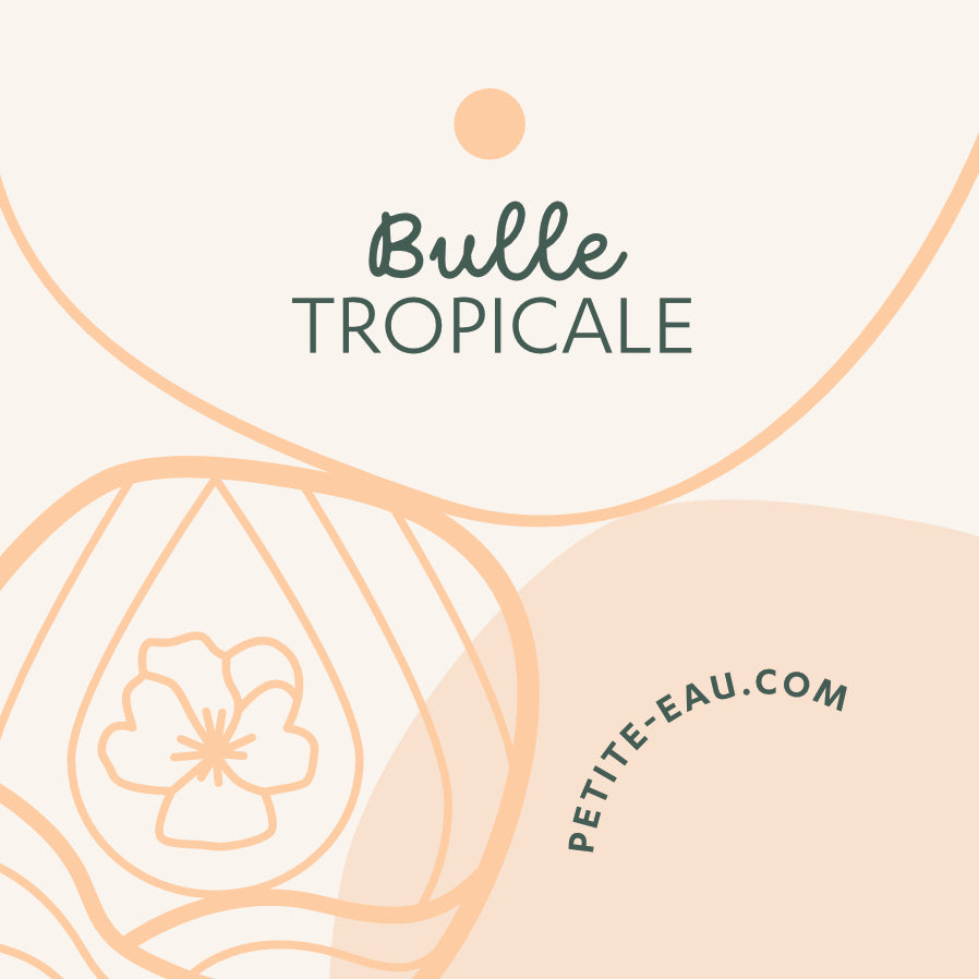 Bulle Tropicale